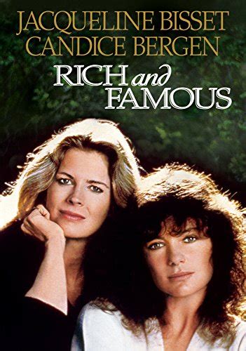 Rich and Famous: Jacqueline Bisset, Candice Bergen, George Cukor ...