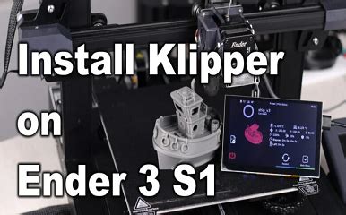 How to Install Klipper on Creality Ender 3 S1: Config and Setup