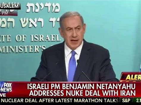 Israeli PM Netanyahu: Iran Deal 'a Stunning Historic Mistake'