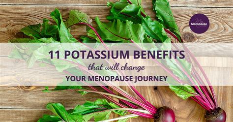 11 Potassium Benefits That Will Change Your Menopause Journey!