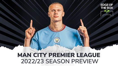 Premier League Season Preview | Man City 2022/23 | Transfers ...