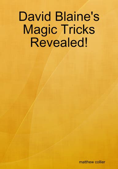 David Blaine's Magic Tricks Revealed!