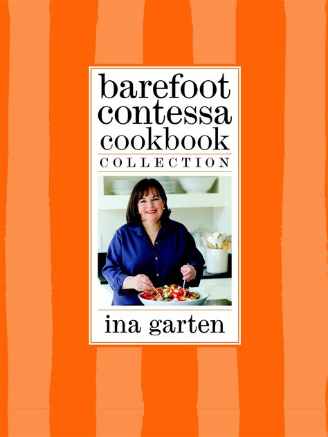 Barefoot Contessa Cookbook Collection : The Barefoot Contessa Cookbook, Barefoot Contessa ...