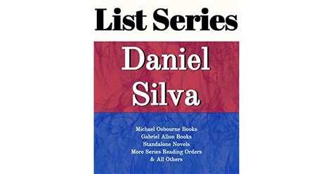 Daniel Silva: Series Reading Order: Michael Osbourne Books, Gabriel Allon Books, Standalone ...