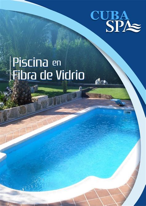 CATALOGO DE PISCINAS EN FIBRA DE VIDRIO | CUBA&SPA SOLUCIONES by CUBA SPA SOLUCIONES - Issuu