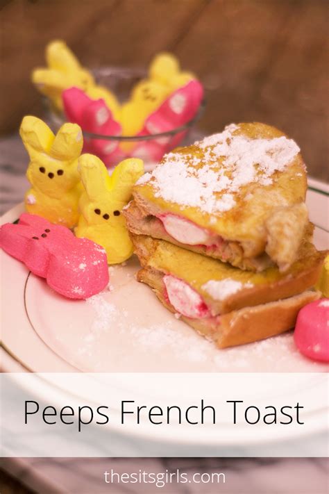 Peeps French Toast Recipe | The SITS Girls