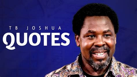 Prophet TB Joshua Quotes - YouTube