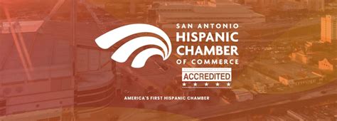 The San Antonio Hispanic Chamber of Commerce: A Force for Good in the ...