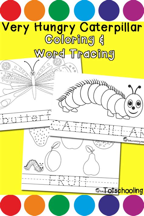 Very Hungry Caterpillar Coloring & Word Tracing | Totschooling ...