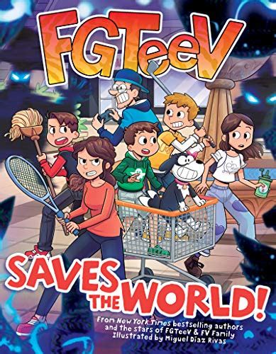 FGTeeV Saves the World!: FGTeeV, Rivas, Miguel Díaz: 9780063113152 ...