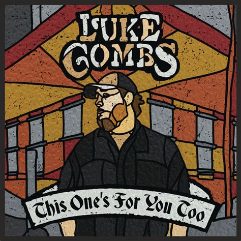 This One's for You Too (Deluxe Edition), Luke Combs - Qobuz