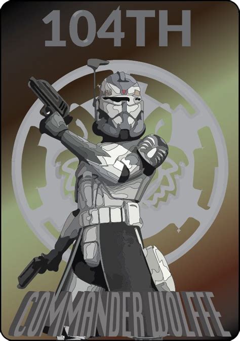 Commander Wolffe 104th legion poster in 2021 | Star wars pictures, Star wars clone wars, Star ...