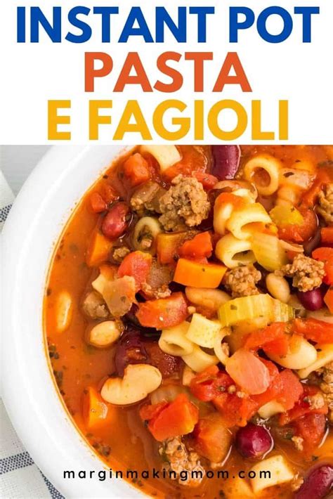 Instant Pot Pasta e Fagioli (Olive Garden Copycat) - Margin Making Mom