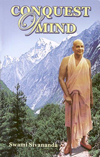 Conquest of Mind - Swami Sivananda: 9788170520603 - AbeBooks