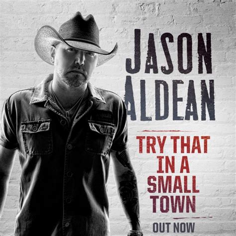 Jason Aldean || Try That In A Small Town || Song Toolkit | Broken Bow ...