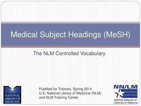 PPT - Medical Subject Headings (MeSH) PowerPoint Presentation, free download - ID:1798907