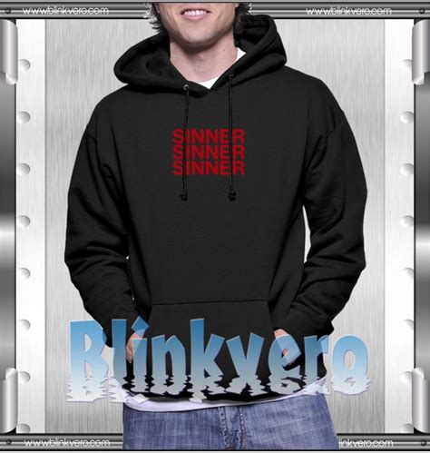 Sinner Sinner Sinner Style Shirts Size S-3XL Unisex Hoodie 2017