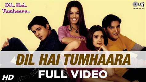 Dil Hai Tumhaara - Dil Hai Tumhaara | Preity, Arjun & Jimmy Shergill ...