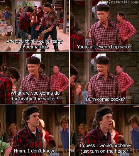 That 70's show | That 70s show, That 70s show memes, That 70s show quotes