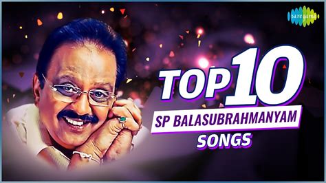 Top 10 S.P. Balasubrahmanyam Songs | Andhi Mazhai Pozhikaruthu | Ithu ...