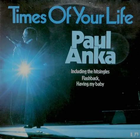 Paul Anka Times Of Your Life Records, LPs, Vinyl and CDs - MusicStack