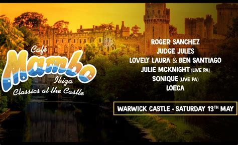 Cafe Mambo Ibiza Classics at Warwick Castle Tickets - Warwick Castle ...