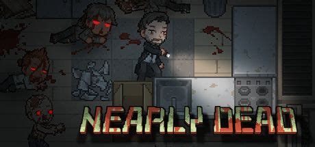 Nearly Dead (2021) - MobyGames