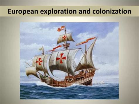 PPT - European exploration and colonization PowerPoint Presentation ...