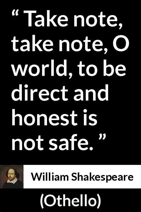 William Shakespeare quote about honesty from Othello | Shakespeare quotes, William shakespeare ...