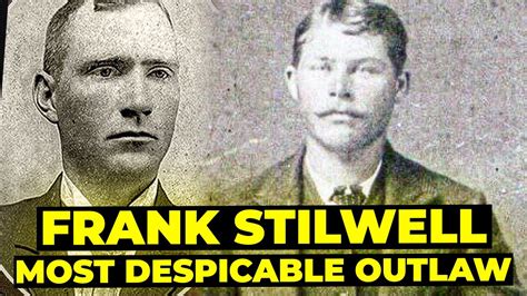 Frank Stilwell: Outlaw of the Wild West So Heartless You Won't Believe ...