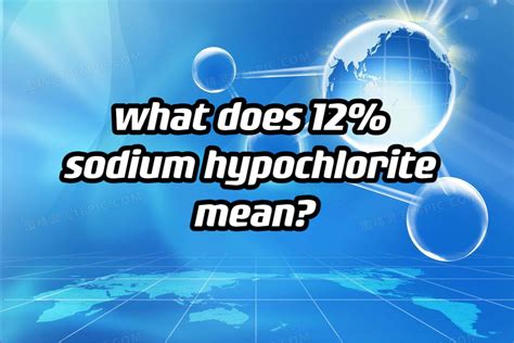 what does 12% sodium hypochlorite mean?-sodium hypochlorite generator