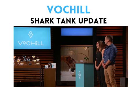 VoChill Shark Tank Update - VoChill Net Worth 2024