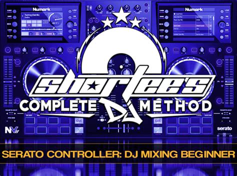 The Complete Guide To Beginner DJ Mixing With A Serato DJ...