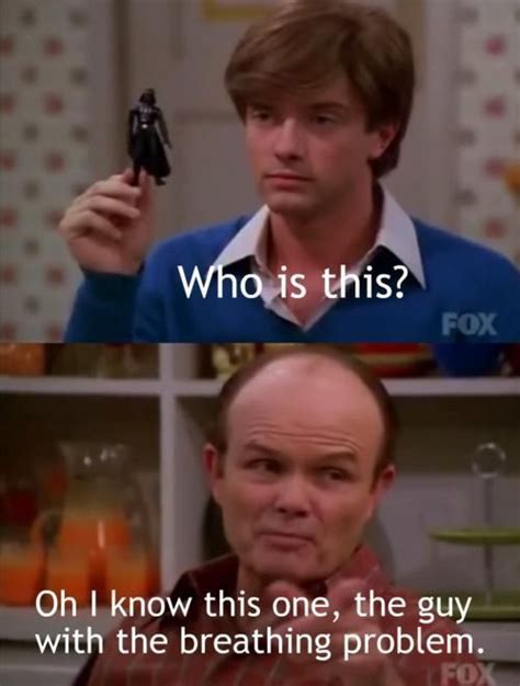 "That 70's Show" made countless references to Star Wars, including the ...