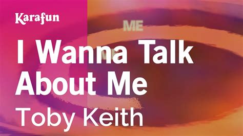 I Wanna Talk About Me - Toby Keith | Karaoke Version | KaraFun - YouTube