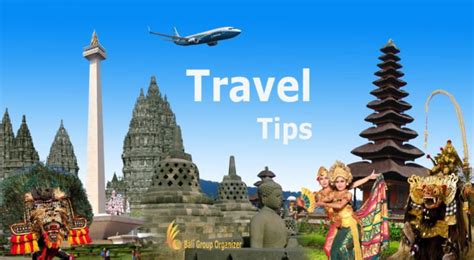 Bali Travel Tips when traveling to Indonesia | Tourist Information