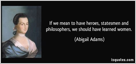 Abigail Adams Quotes On Women. QuotesGram