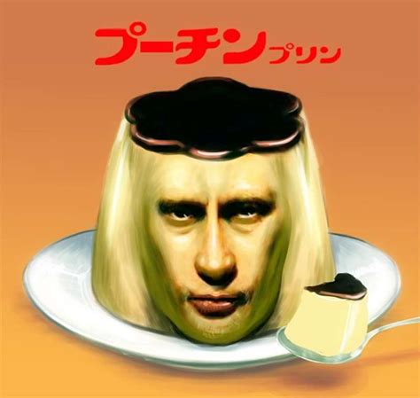 Putin Pudding | Vladimir Putin | Know Your Meme