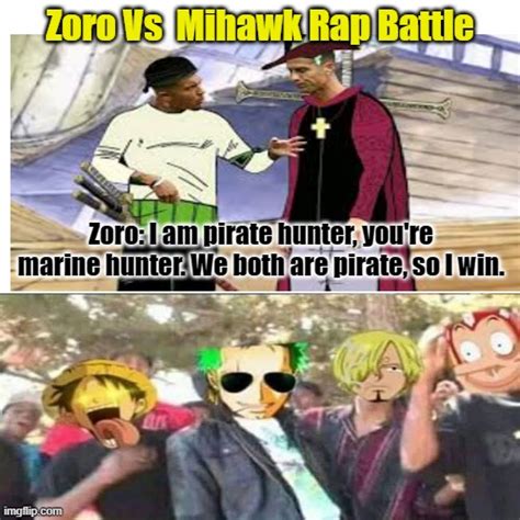 Zoro Mihawk Rap Battle - Imgflip