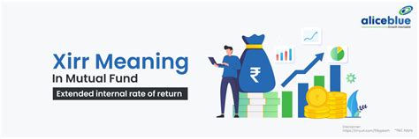 Xirr Meaning in Mutual Fund - Calculate Exact Returns