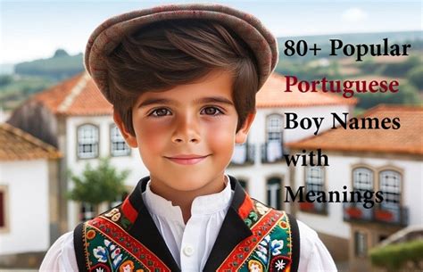 80+ Popular Portuguese Boy Names with Meanings