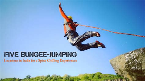 Five Bungee-jumping Locations in India - AV Tours Blog