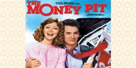 Money Pit Movie Quotes. QuotesGram