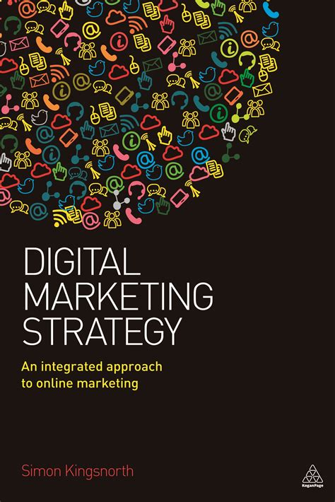 Digital Marketing Strategy: An Integrated Approach to Online Marketing ...