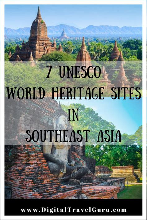 7 UNESCO World Heritage Sites in Southeast Asia | Asia travel, World ...