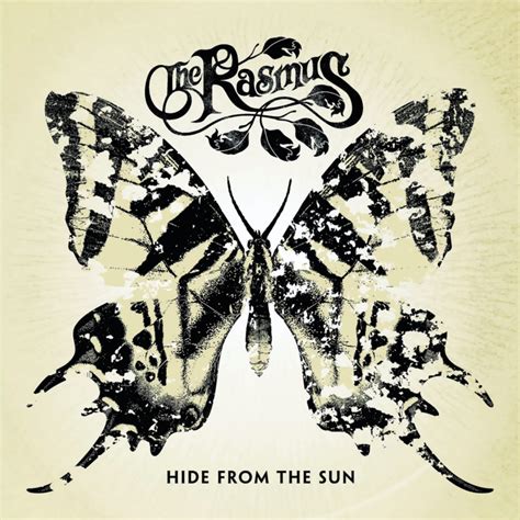 The Rasmus - Hide From the Sun Lyrics and Tracklist | Genius