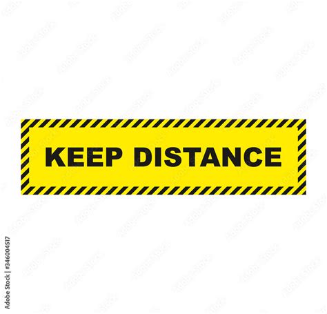 Keep distance sign. Vector yellow warning sign keep distance. Social ...