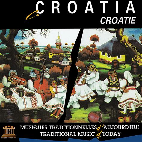 Croatia: Traditional Music of Today | Smithsonian Folkways Recordings