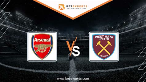 Arsenal vs West Ham Prediction, Tips & Odds by Bet Experts