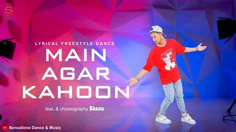 Main Agar Kahoon | Dance Cover | By Shanu - YouTube